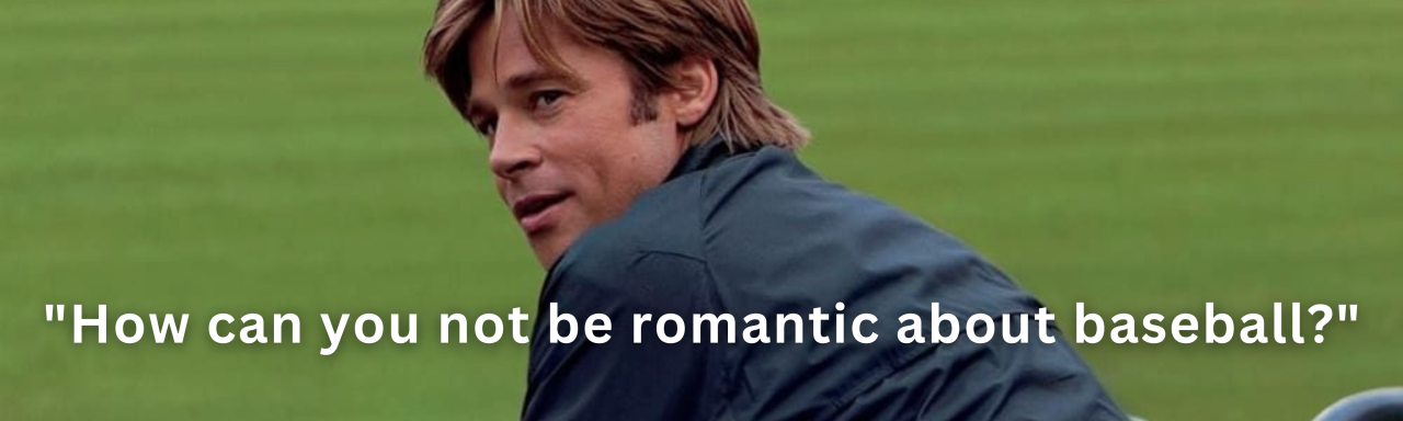 How Can You Not Be Romantic About Baseball?
